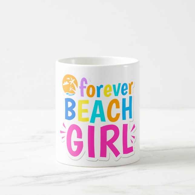 Forever beach girl coffee mug (Center)