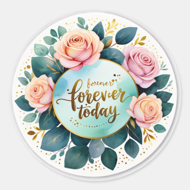 Forever Begins Today Classic Round Sticker (Front)