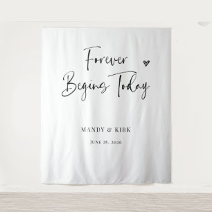 Forever Begins Today Wedding Backdrop  Tapestry
