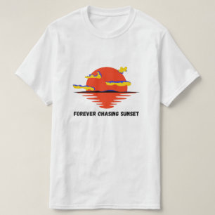 forever chasing sunset T-Shirt