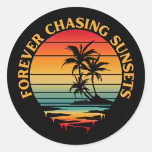 FOREVER CHASING SUNSETS CLASSIC ROUND STICKER