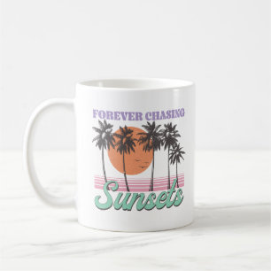 Forever chasing sunsets coffee mug