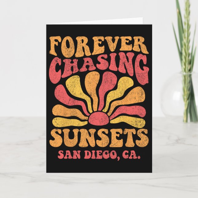 Forever Chasing Sunsets San Deigo Beach California Card (Front)