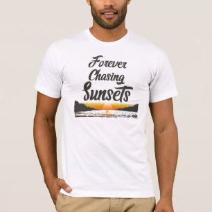 Forever Chasing Sunsets T-Shirt