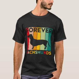 Forever Dachshunds Dachshund Dog Owner Vintage T-Shirt