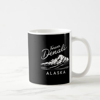 Forever Denali National Park Alaska Coffee Mug