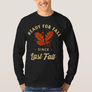 Forever Fall Design T-Shirt