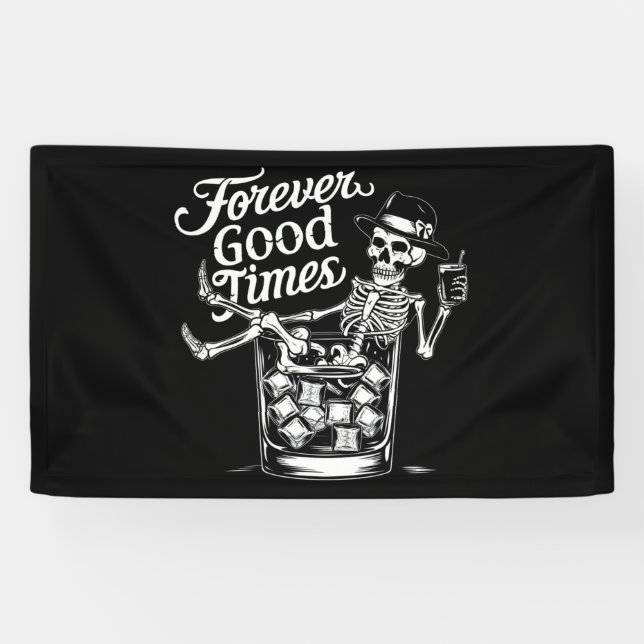 Forever Good Time Funny Halloween Skull Banner (Horizontal)