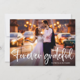 Forever Grateful Cute Wedding Thank You Photo Card