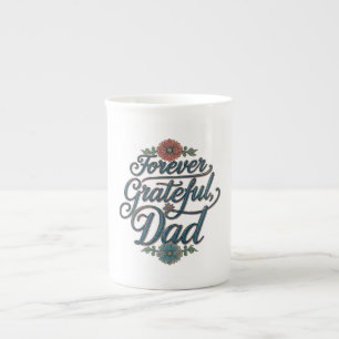Forever Grateful, Dad – Speciality Bone China Mug