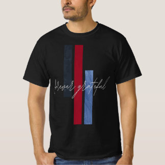 Forever Grateful – Elegant Minimalist Design T-Shirt