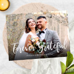 Forever Grateful Elegant Photo Wedding Thank You Postcard<br><div class="desc">Elegant White Script Photo Thank You Cards</div>