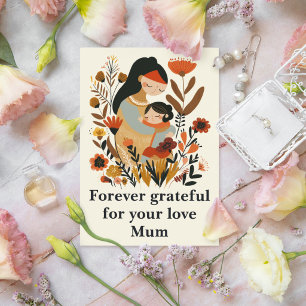 Forever Grateful Mum Mother Daughter Love Floral Card