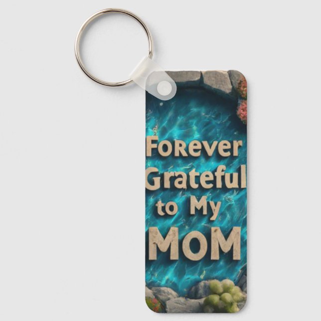 Forever Grateful to My Mum Key Ring (Front)