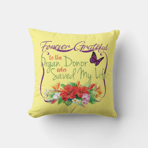 Forever Grateful To Organ Donor a Donor Awareness Cushion
