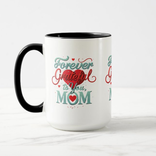 Forever Grateful to You, Mum - 15 oz Combo Mug   (Left)