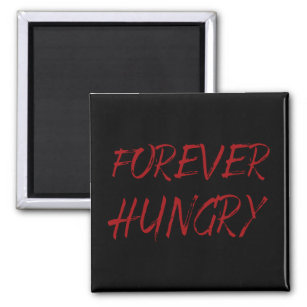 forever hungry diet food waste magnet