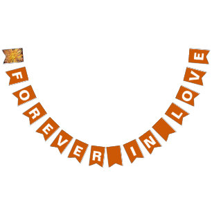 Forever in Love Burnt Orange Wedding Bunting