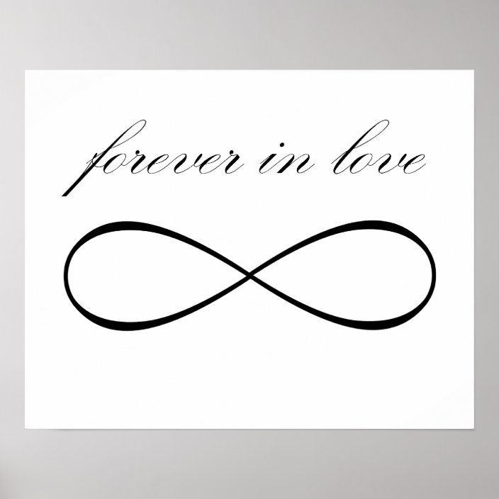 Forever in love infinity symbol print poster | Zazzle