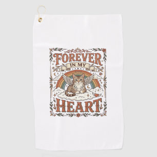 Forever In My Heart Cat Memorial Rainbow Bridge Vi Golf Towel