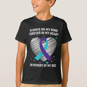 Forever In My Heart In Memory Of My Dad Suicide Aw T-Shirt