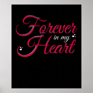 Forever in My Heart Sweet Memorial Loved Ones Poster