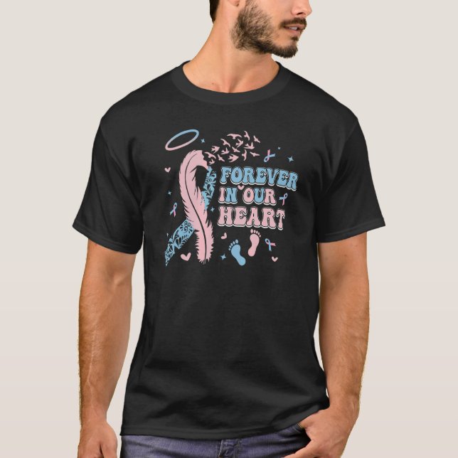Forever In Our Heart Pregnancy And Infant Loss Awa T-Shirt (Front)
