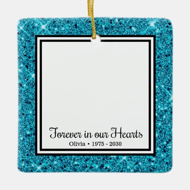 Forever In Our Hearts Aqua Glitter Memorial Ceramic Ornament (Front)