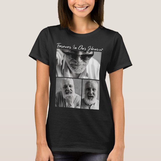 Forever in our Hearts Dad Grandpa Memorial T-Shirt (Front)