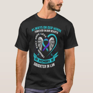Forever In Our Hearts Daughter In Law Suicide Awar T-Shirt