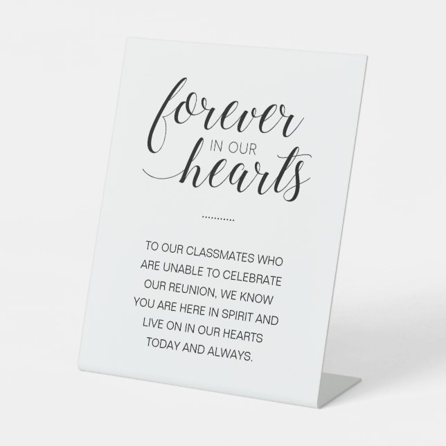 Forever In Our Hearts Memorial Class Reunion Pedestal Sign (Front)