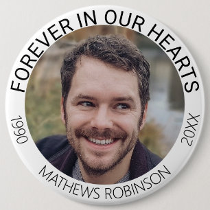 Forever in our hearts Memorial Tribute Funeral 6 Cm Round Badge