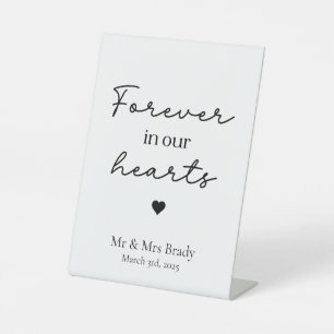 Forever In Our Hearts Memorial Wedding Pedestal Sign