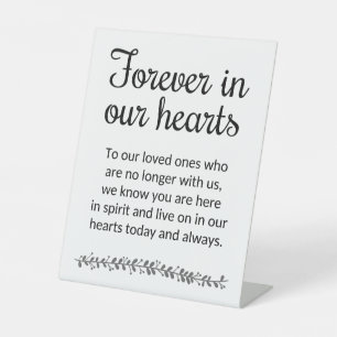 Forever In Our Hearts Memorial Wedding Pedestal Sign