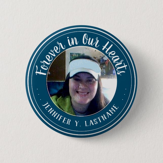 Forever In Our Hearts One Photo Remembrance 6 Cm Round Badge (Front)