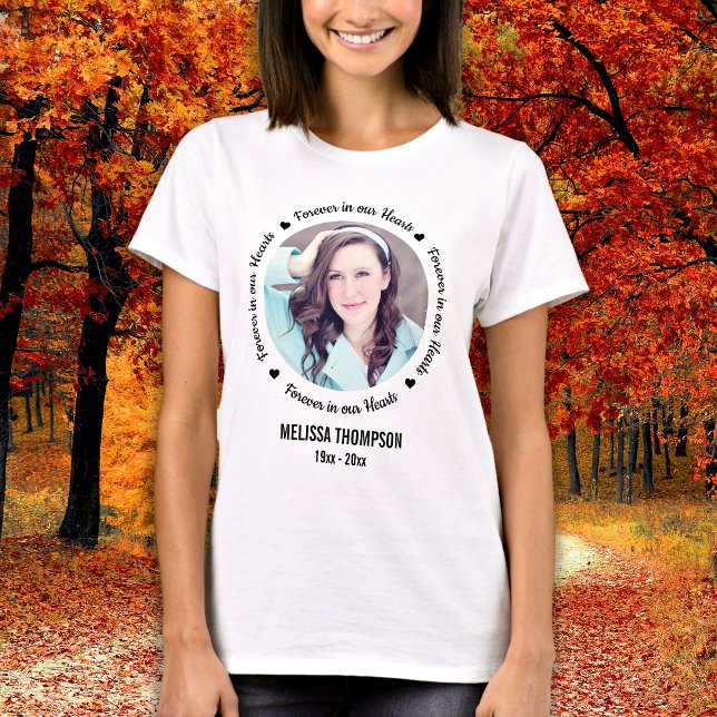 Forever in our Hearts Photo Funeral Memorial T-Shirt (Creator Uploaded)