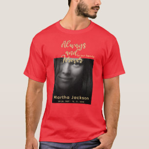  Forever In Our Hearts   Photo Memorial T-Shirt