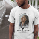 Forever Loved Mum | Photo Memorial T-Shirt<br><div class="desc">Create your own funeral memorial t-shirt featuring a photo of your loved one, the beautiful saying "You are forever loved mum", their name, dates and a personal message. Perfect tribute for funerals, vigils and memorial services. The text style, size and colour, can be changed by clicking on the customise further...</div>