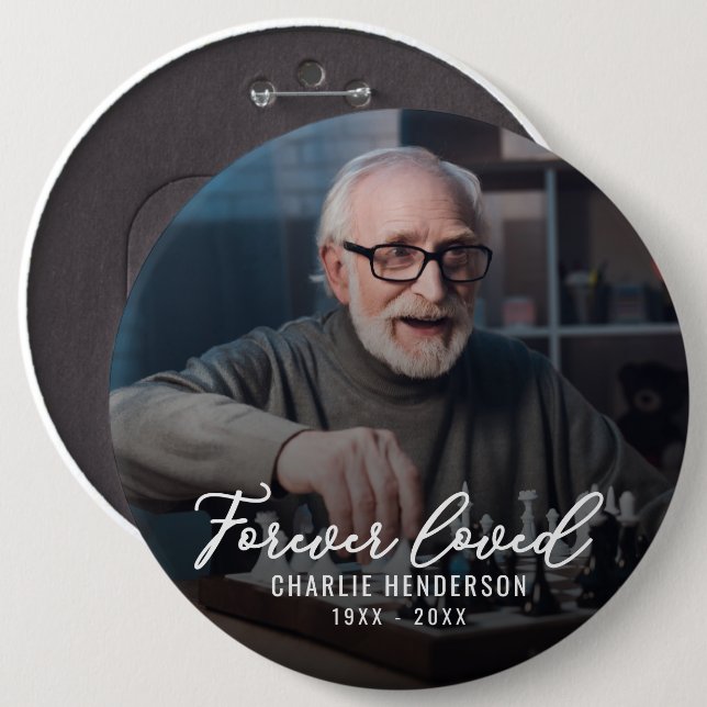 "Forever Loved" Photo Tribute Pin Button (Front & Back)