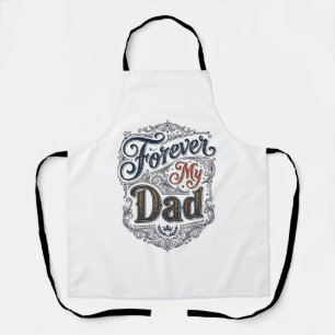 Forever My Dad Vintage Engraving Father’s Day Shir Apron