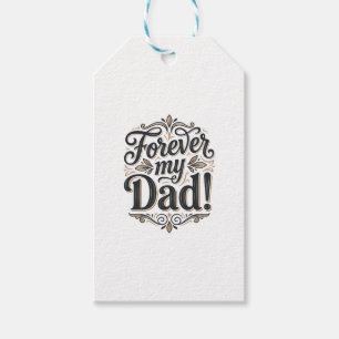 Forever My Dad Vintage Lettering Shirt Design_1 Gift Tags