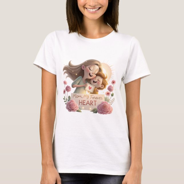 "Forever My Heart - Mother’s Day T-Shirt, Heartwar T-Shirt (Front)