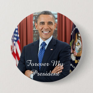 Forever my President Barack Obama Support Button