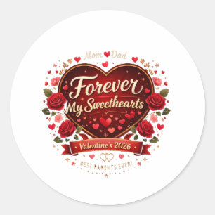 Forever My Sweethearts 2026 – Best Parents Ever Classic Round Sticker