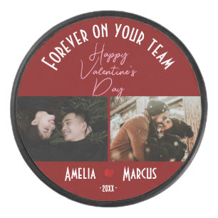 Forever on your team Valentine's Day 2 Photos Hockey Puck