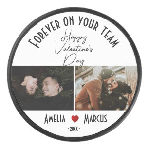 Forever on your team Valentine's Day 2 Photos Hockey Puck