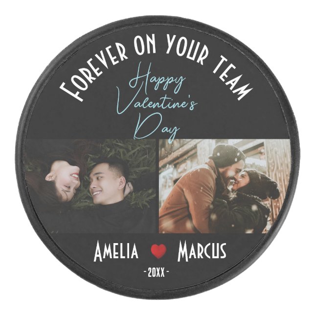 Forever on your team Valentine's Day 2 Photos  Hockey Puck (Front)