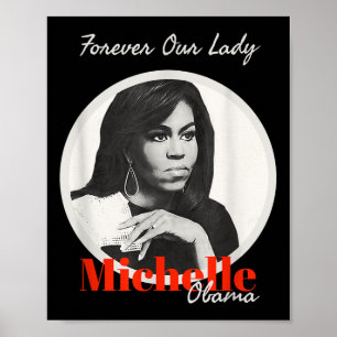 Forever Our Lady With Michelle Obama T Shirt  Poster