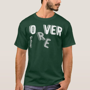 Forever Over by Tobe Fonseca T-Shirt