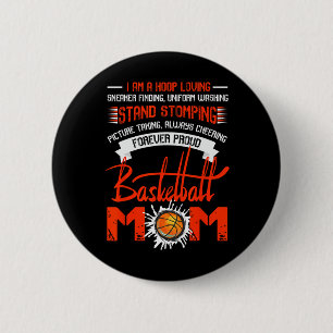 Forever Proud Basketball Mum T  6 Cm Round Badge